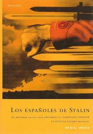 'Los españoles de Stalin', de Daniel Arasa