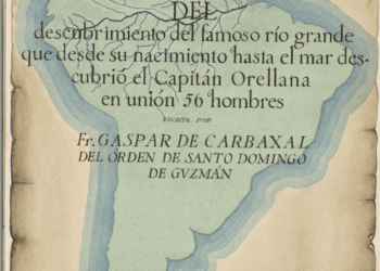 gaspar de carvajal fue el primer cronista del amazonas